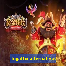 tugaflix alternativas